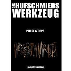 Werkzeug-Pflege und -Tipps (S.G.Bodner / St.) 