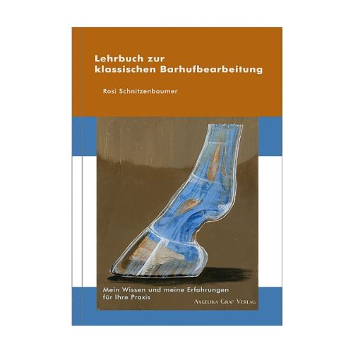 Artikelbild des Artikels “Lehrbuch zur klassischen Barhufbearbeitung (Schnitzenbaumer / St.) “